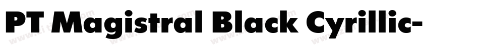 PT Magistral Black Cyrillic字体转换